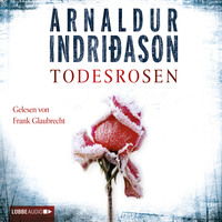 . Todesrosen