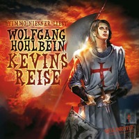 . Kevin von Locksley, Teil 2: Kevins Reise