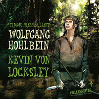. Kevin von Locksley, Teil 1: Kevin von Locksley