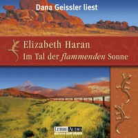 Elizabeth  Haran. Im Tal der flammenden Sonne