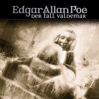 . Edgar Allan Poe, Folge 24: Der Fall Valdemar