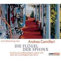 Andrea Camilleri. Die Fl?gel der Sphinx - Commissario Montalbano - Commissario Montalbano sehnt sich nach der Leichtigkeit des Seins, Band 11