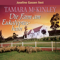Tamara McKinley. Die Farm am Eukalyptushain
