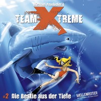 Michael Peinkofer. Team X-Treme, Folge 2: Die Bestie aus der Tiefe