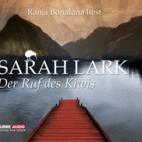 Sarah Lark. Der Ruf des Kiwis
