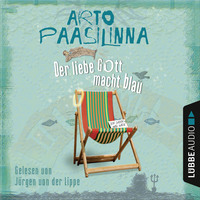 Arto  Paasilinna. Der liebe Gott macht blau