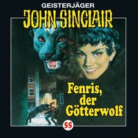 . John Sinclair, Folge 55: Fenris, der G?tterwolf