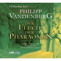 Philipp Vandenberg. Der Fluch der Pharaonen - Moderne Wissenschaft entr?tselt einen jahrtausendealten Mythos