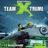 Michael Peinkofer. Team X-Treme, Folge 14: Killer-Express
