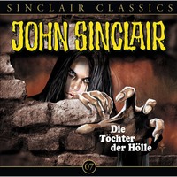 . John Sinclair - Classics, Folge 7: Die T?chter der H?lle