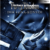 Perry Rhodan. Perry Rhodan, Folge 37: Der Luna-Konvoi