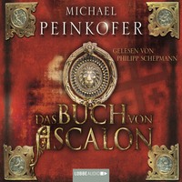Michael Peinkofer. Das Buch von Ascalon