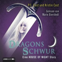 P.C. Cast. Dragons Schwur - Eine HOUSE OF NIGHT Story