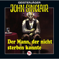 . John Sinclair, Folge 71: Der Mann, der nicht sterben konnte