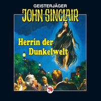 . John Sinclair, Folge 76: Herrin der Dunkelwelt