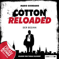 Mario Giordano. Jerry Cotton - Cotton Reloaded, Folge 1: Der Beginn