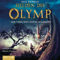Rick Riordan. Helden des Olymp, Teil 1: Der verschwundene Halbgott