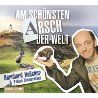 Bernhard Hoecker. Am sch?nsten Arsch der Welt