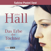 Juliet Hall. Das Erbe der T?chter
