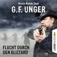 G. F. Unger. Flucht durch den Blizzard (Gek?rzt)