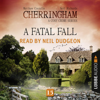 . A Fatal Fall - Cherringham - A Cosy Crime Series: Mystery Shorts 15 (Unabridged)