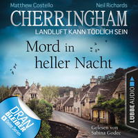 . Cherringham - Landluft kann t?dlich sein, Folge 26: Mord in heller Nacht (Ungek?rzt)