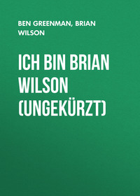 Brian  Wilson. Ich bin Brian Wilson (Ungek?rzt)