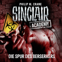 Philip M. Crane. John Sinclair, Sinclair Academy, Folge 9: Die Spur des Berserkers