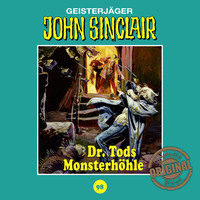. John Sinclair, Tonstudio Braun, Folge 98: Dr. Tods Monsterh?hle (Ungek?rzt)
