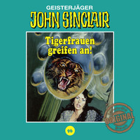 Jason Dark. John Sinclair, Tonstudio Braun, Folge 96: Tigerfrauen greifen an!