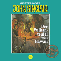 . John Sinclair, Tonstudio Braun, Folge 91: Der Vulkanteufel von Hawaii (Ungek?rzt)