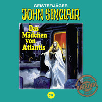 . John Sinclair, Tonstudio Braun, Folge 78: Das M?dchen von Atlantis. Teil 1 von 3 (Ungek?rzt)