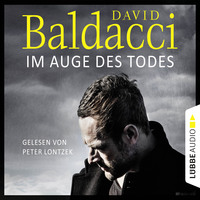 David Baldacci. Im Auge des Todes - Will Robies dritter Fall - Will Robie 3 (Ungek?rzt)