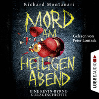 . Mord am Heiligen Abend - Eine Kevin-Byrne-Kurzgeschichte