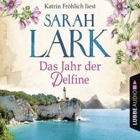 Sarah Lark. Das Jahr der Delfine