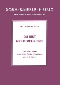 Du bist nicht mehr frei