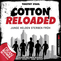. Cotton Reloaded, Folge 47: Junge Helden sterben fr?h