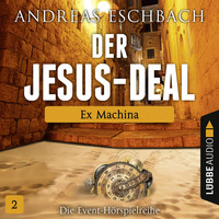 . Der Jesus-Deal, Folge 2: Ex Machina