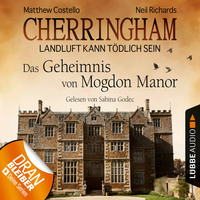. Cherringham - Landluft kann t?dlich sein (DEU), Folge 2: Das Geheimnis von Mogdon Manor (gek?rzt)