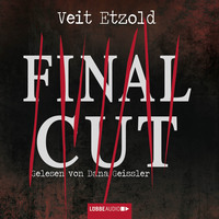 Veit Etzold. Final Cut (Ungek?rzt)