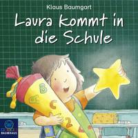 . Laura kommt in die Schule