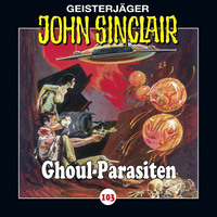. John Sinclair, Folge 103: Ghoul-Parasiten