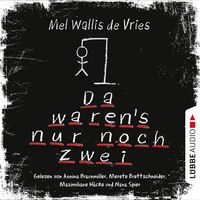 Mel Wallis de Vries. Da waren's nur noch zwei