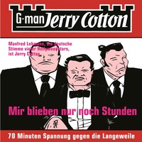 . Jerry Cotton, Folge 2: Mir blieben nur noch Stunden