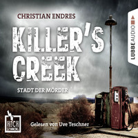 Christian Endre?. Hochspannung, Folge 3: Killer's Creek - Stadt der M?rder (Ungek?rzt)