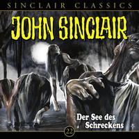 . John Sinclair - Classics, Folge 22: Der See des Schreckens