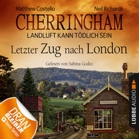. Cherringham - Landluft kann t?dlich sein, Folge 5: Letzter Zug nach London