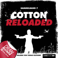Alexander Lohmann. Cotton Reloaded, Sammelband 7: 3 Folgen in einem Band