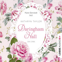 Kathryn Taylor. Daringham Hall, Teil 1: Das Erbe