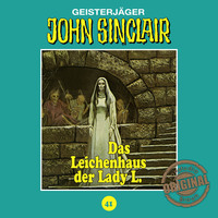 . John Sinclair, Tonstudio Braun, Folge 41: Das Leichenhaus der Lady L.